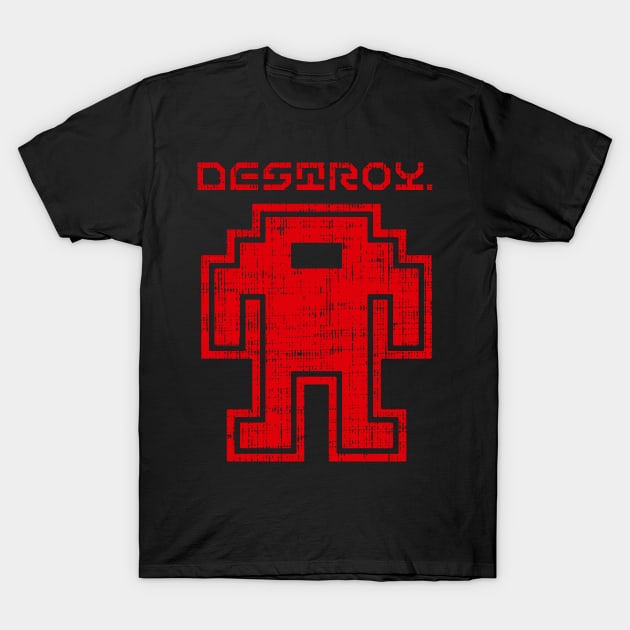 Destroy T-Shirt by RetroPixelWorld